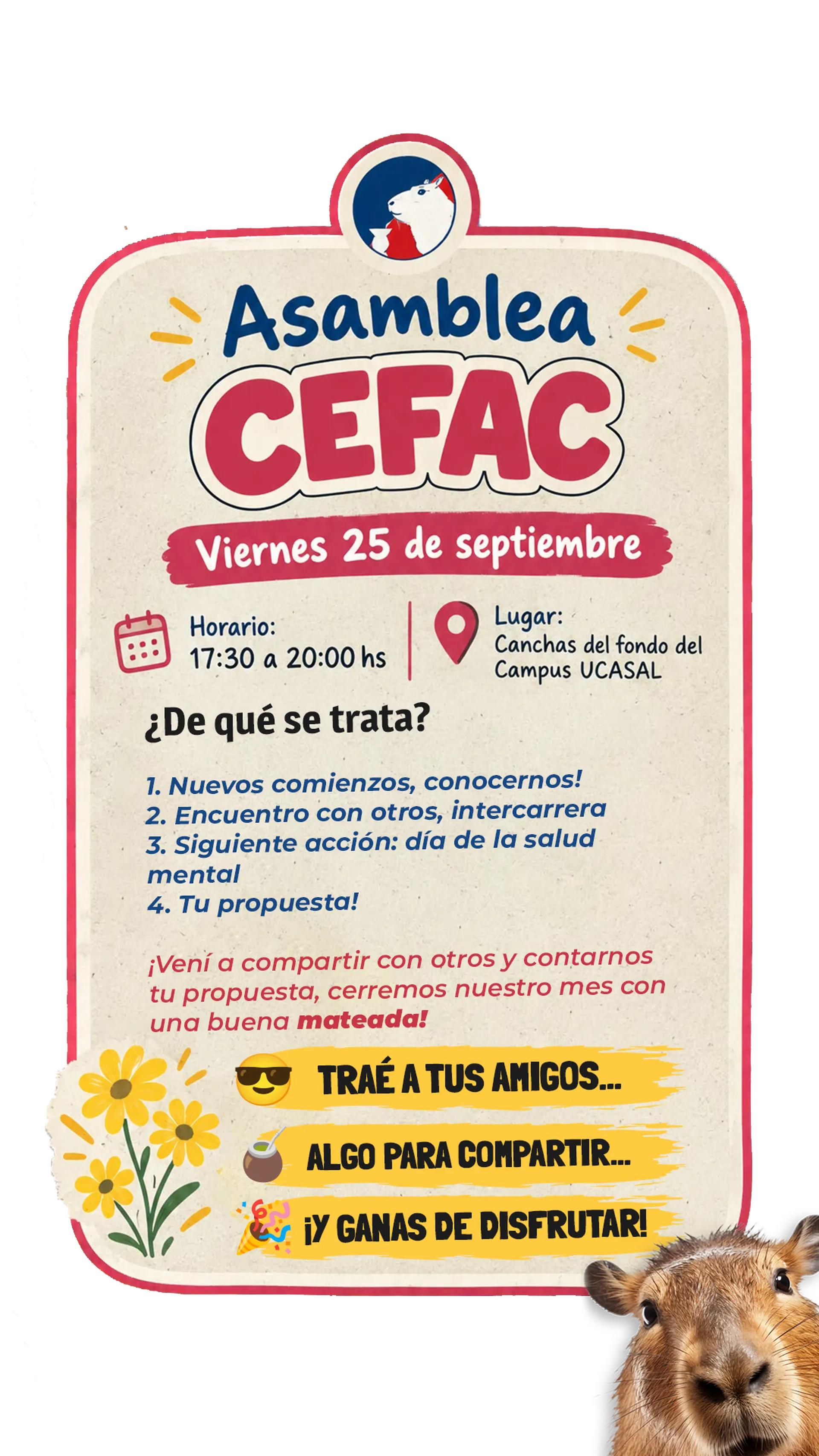 Afiche de la Asamblea CEFAC del viernes 25 de septiembre, de 17:30 a 20:00, en las canchas del fondo del campus, con un carpincho y flores.